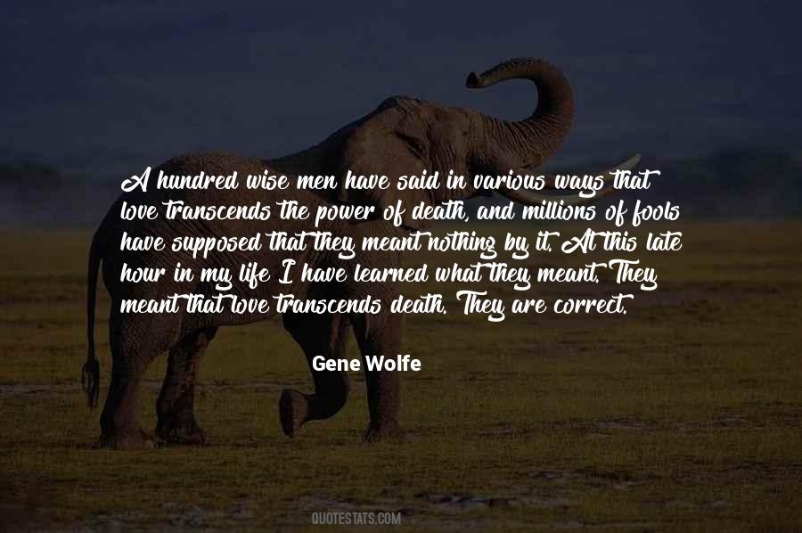 I Have Learned In Life Quotes #583238