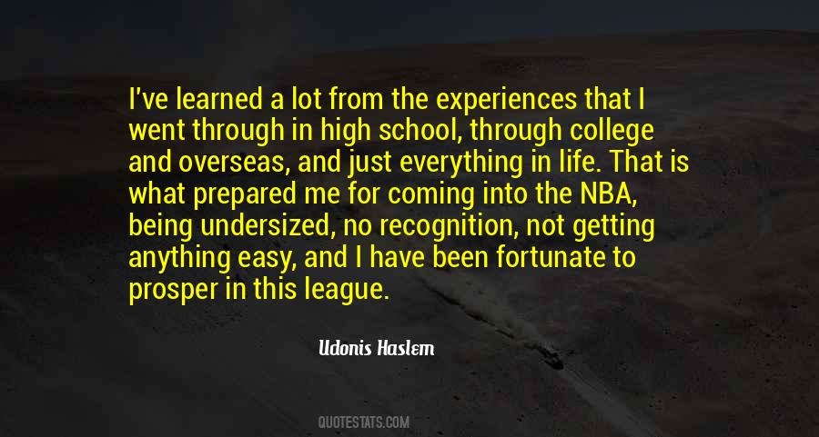 I Have Learned In Life Quotes #68939