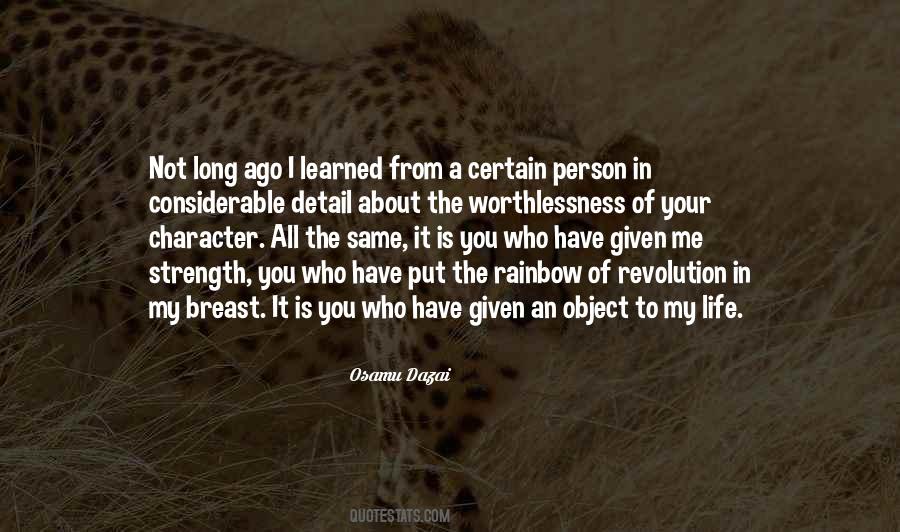 I Have Learned In Life Quotes #690902