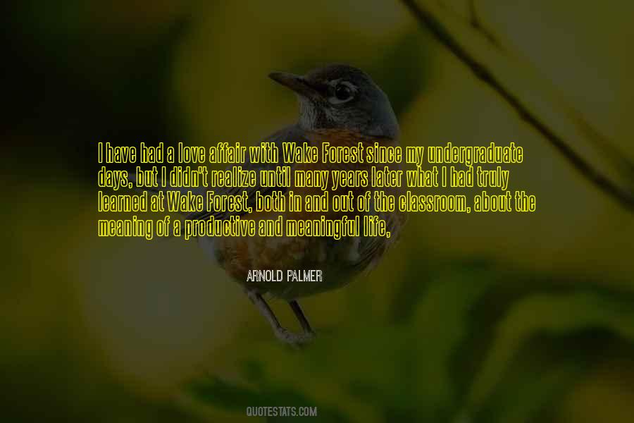 I Have Learned In Life Quotes #78791