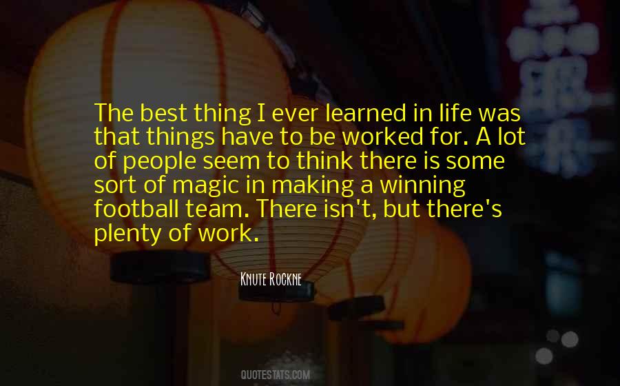 I Have Learned In Life Quotes #997199