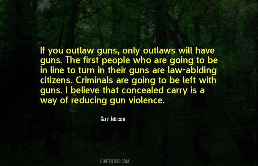 If You Outlaw Guns Quotes #1227679