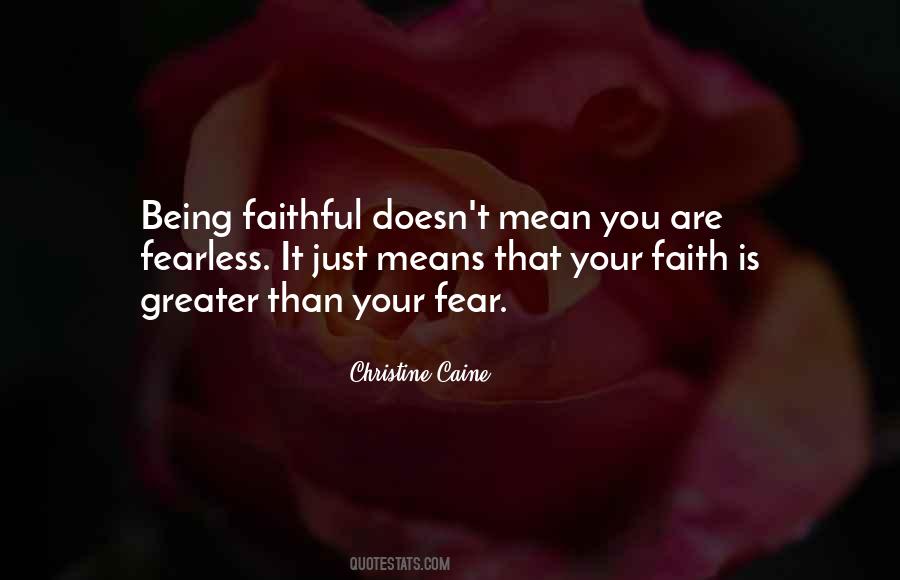 Not Being Faithful Quotes #1224966