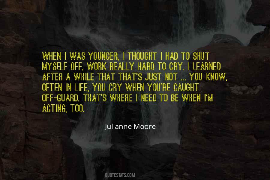 Cry When You Need To Quotes #527128