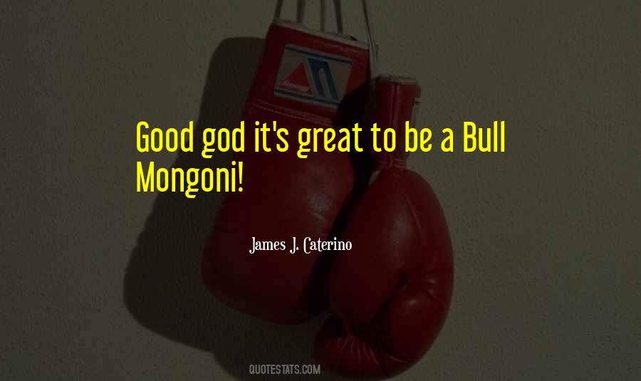 Quotes About A Bull #107026