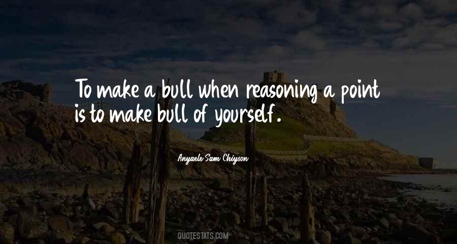 Quotes About A Bull #873217