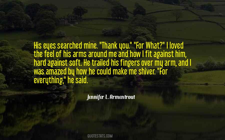 I Searched For You Quotes #1599662