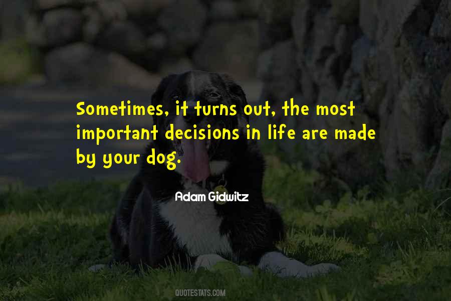 Dogs Are Not Our Whole Life Quotes #135774