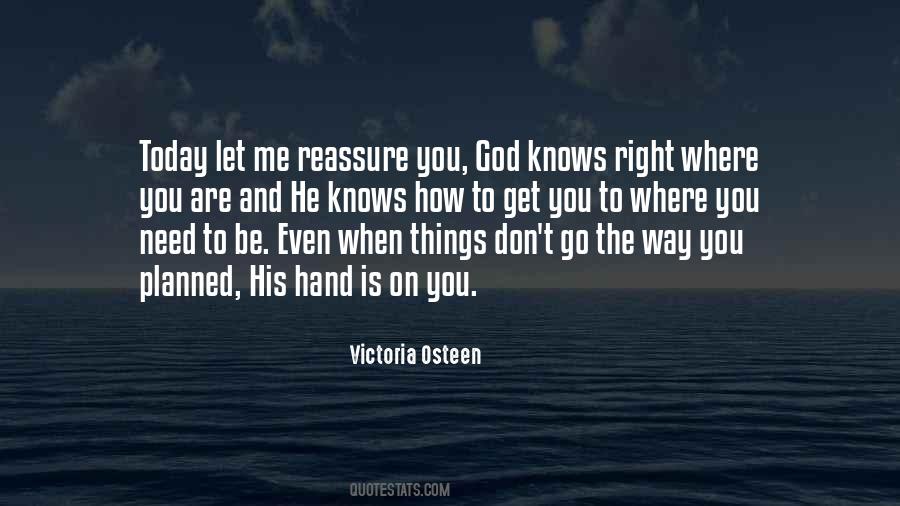 You Are Right Where You Need To Be Quotes #285084