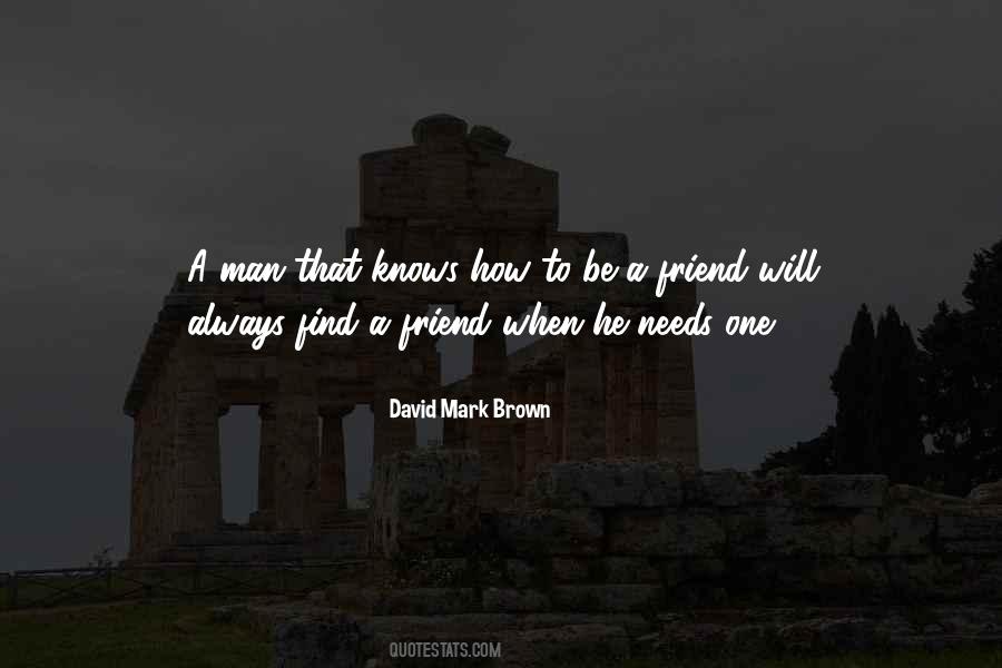 Always Be A Friend Quotes #104456