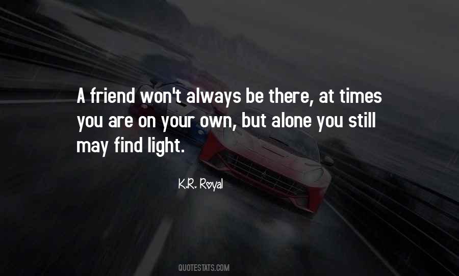 Always Be A Friend Quotes #1413438