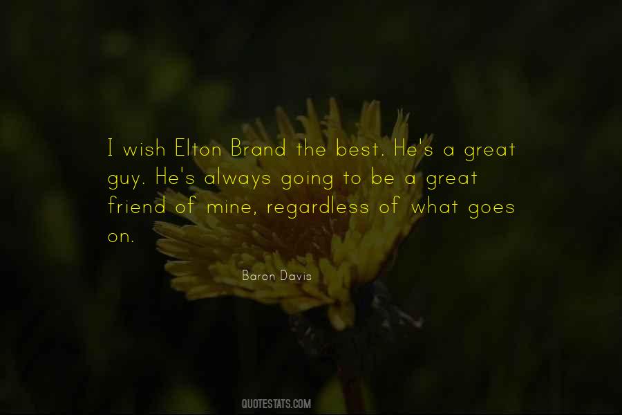 Always Be A Friend Quotes #1527651