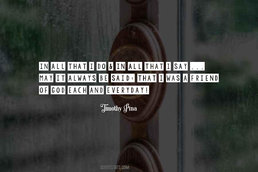 Always Be A Friend Quotes #1534792