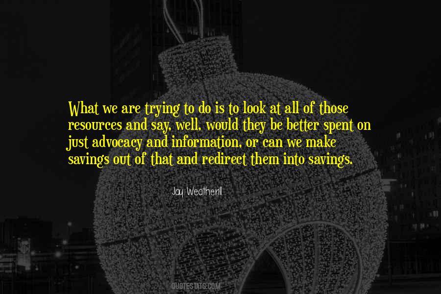 Look Into Them Quotes #1055998