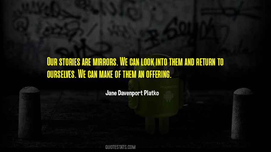 Look Into Them Quotes #313882