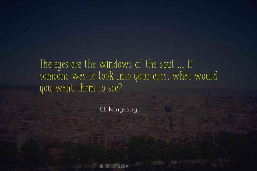 Look Into Them Quotes #899632