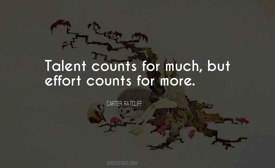 Talent Without Effort Quotes #1646769