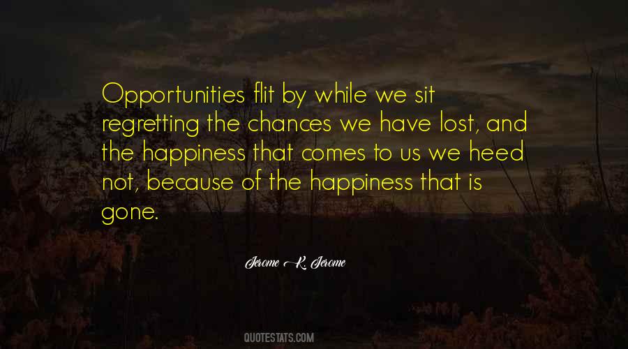 Regret Opportunity Quotes #1810054
