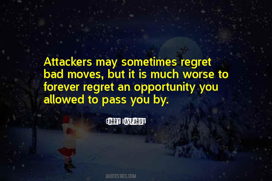 Regret Opportunity Quotes #252972