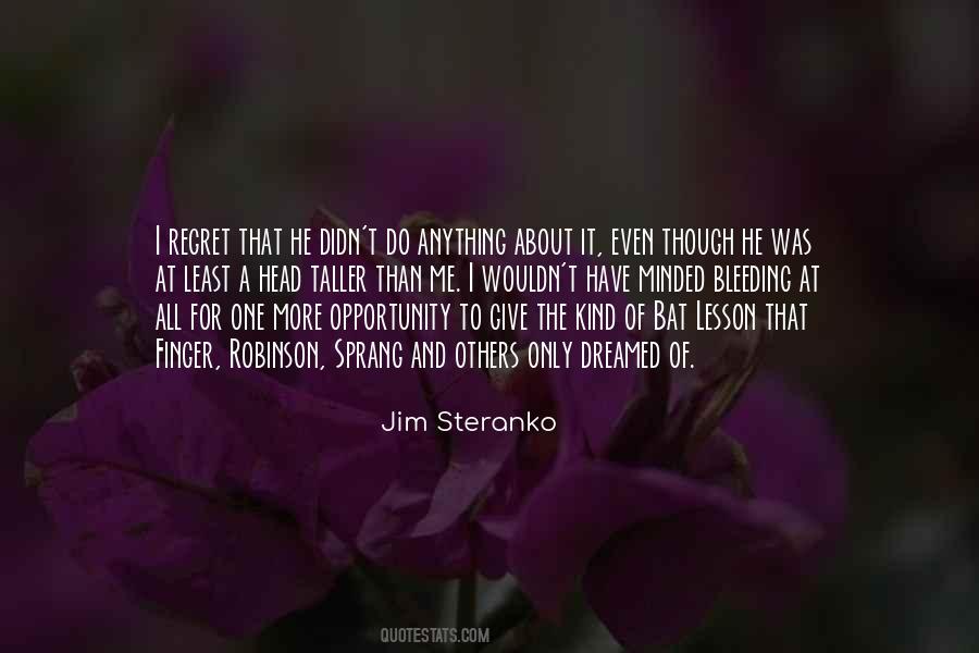 Regret Opportunity Quotes #923689