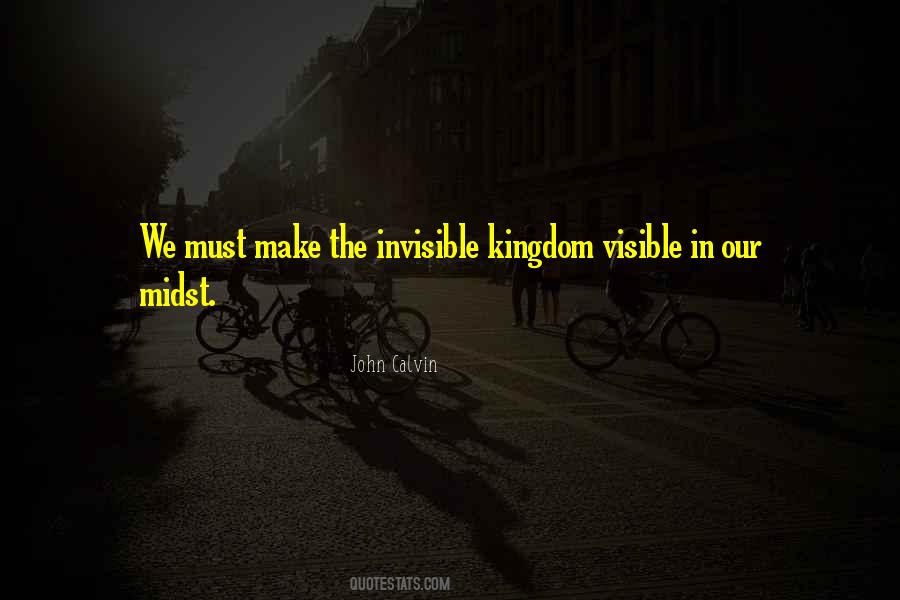Make The Invisible Visible Quotes #146013