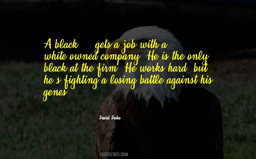 Fighting A Hard Battle Quotes #912326