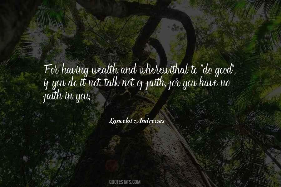 Not Having Wealth Quotes #1681879