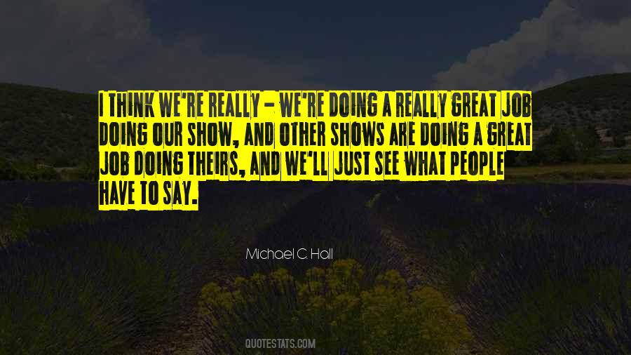 Have A Great Show Quotes #1504033