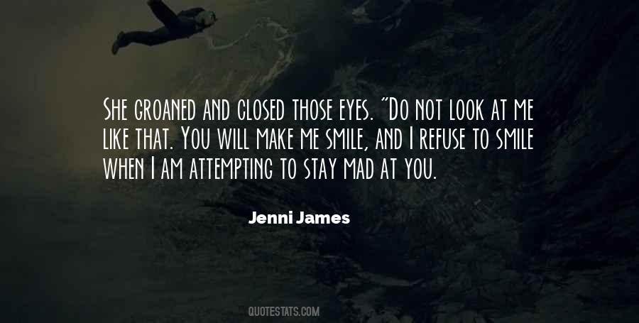 When You Look At Me Like That Quotes #3942