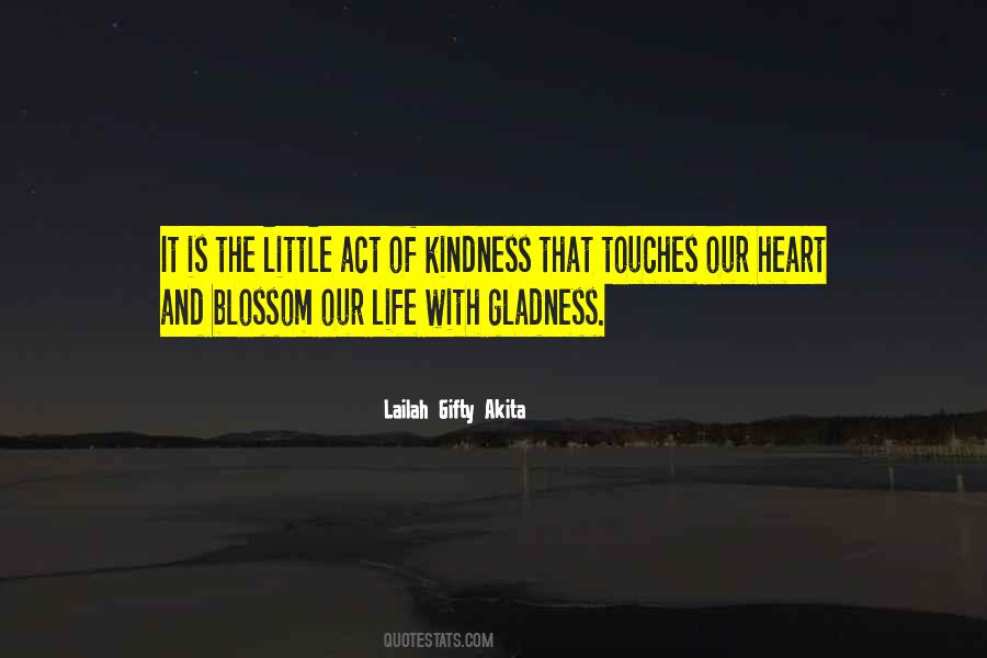 Little Deeds Of Kindness Quotes #67281