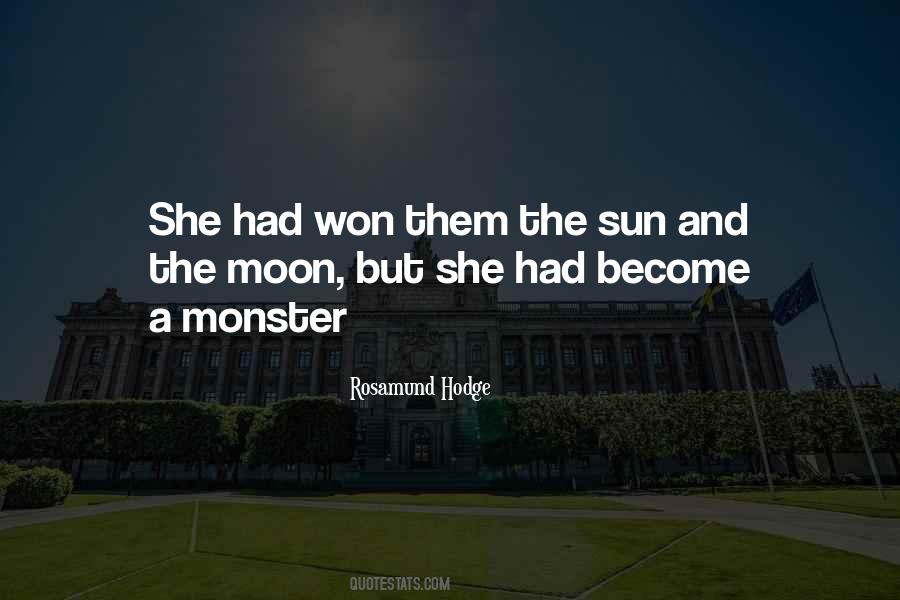 Become The Monster Quotes #1321566