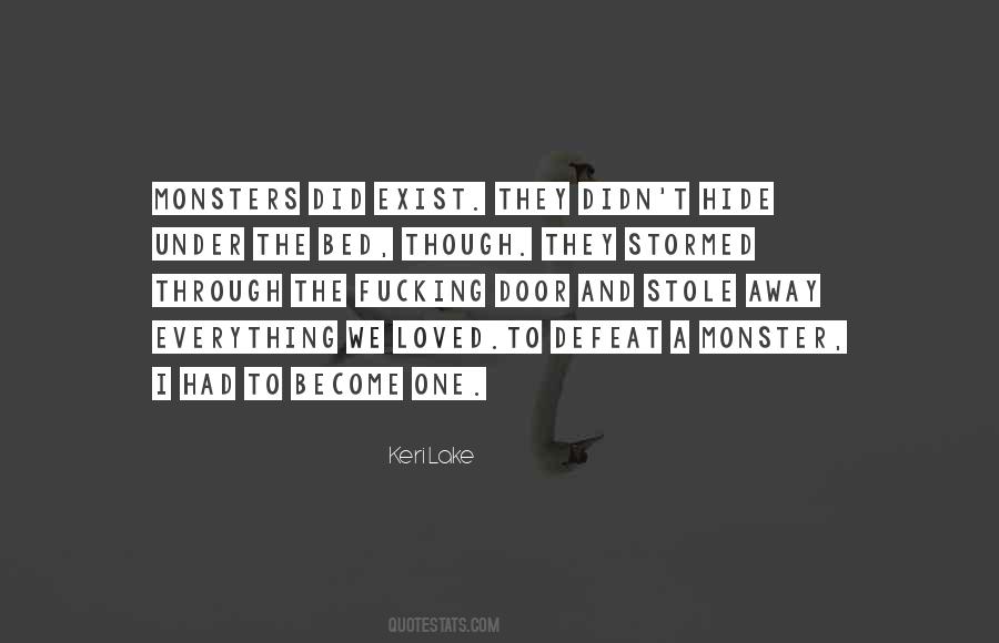 Become The Monster Quotes #1659250