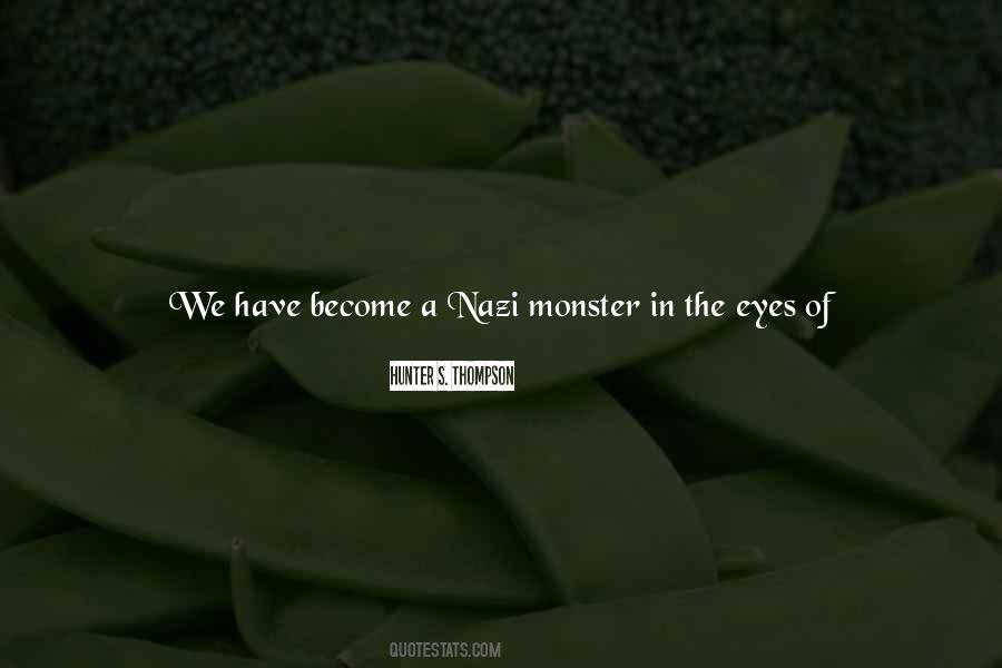Become The Monster Quotes #1879280