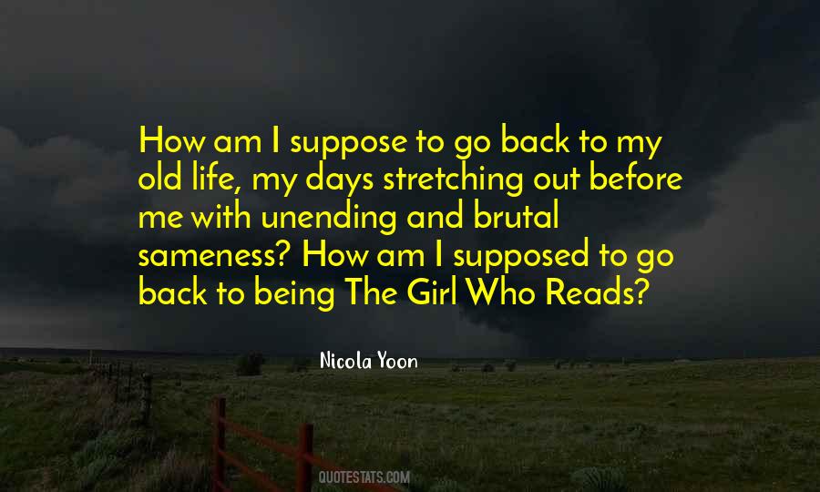 Back To My Old Life Quotes #1862970