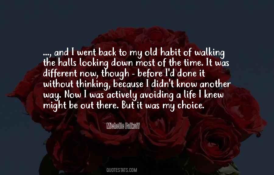 Back To My Old Life Quotes #396889