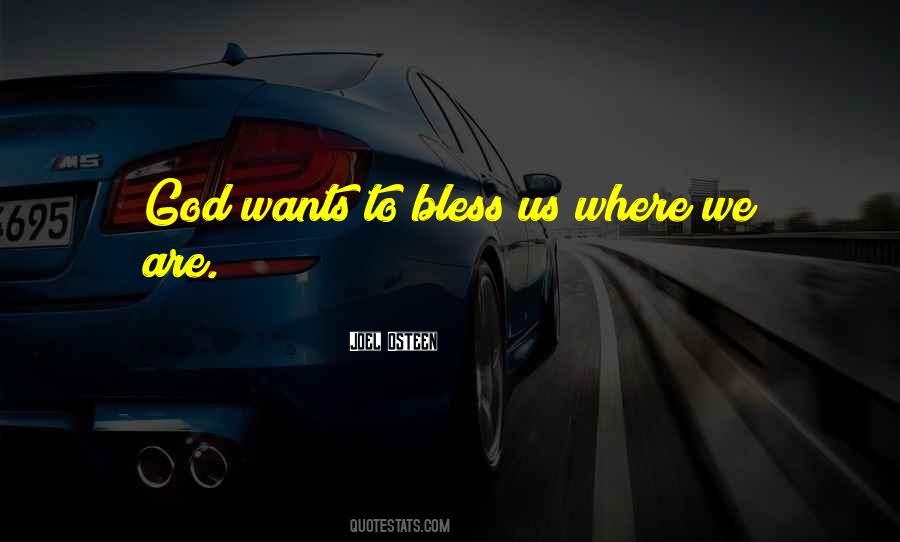 Bless Us Quotes #1245386