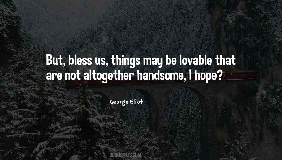 Bless Us Quotes #1371129