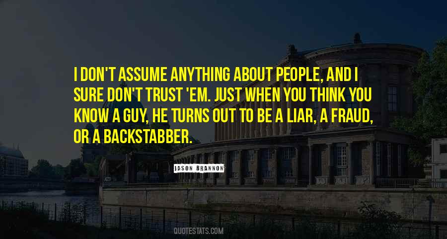 Trust A Guy Quotes #541723