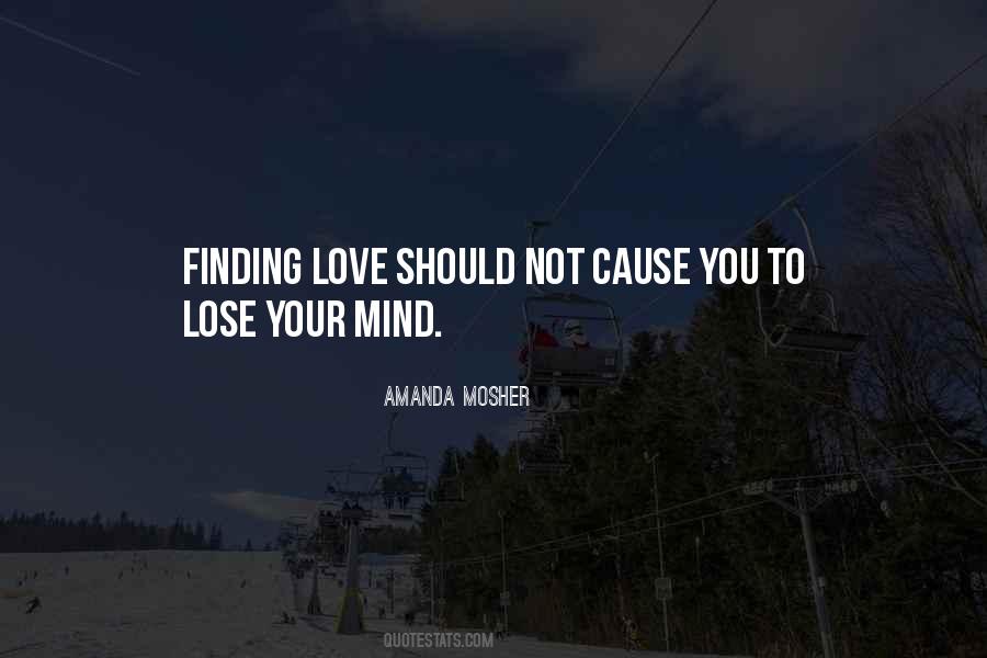 Love Your Mind Quotes #1294215