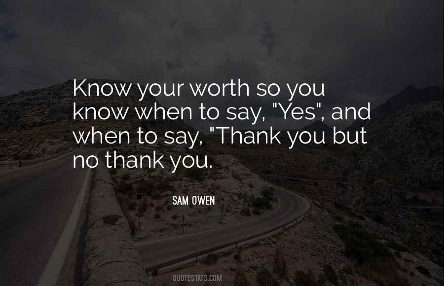 Know When To Say When Quotes #100786