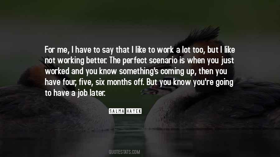 Know When To Say When Quotes #1114966