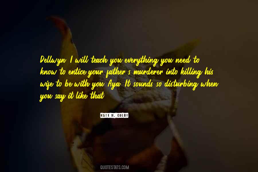 Know When To Say When Quotes #1237159