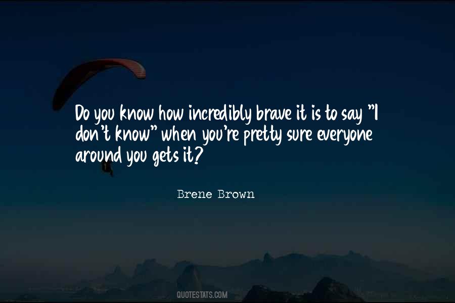 Know When To Say When Quotes #1449982
