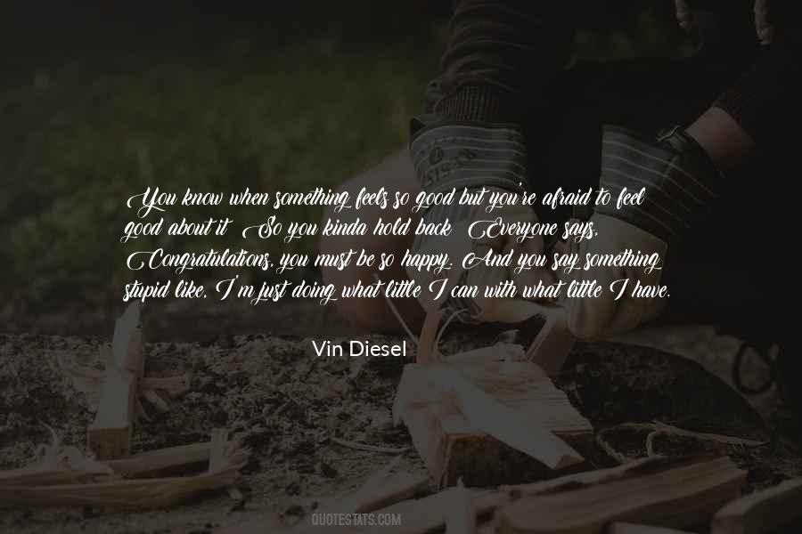 Know When To Say When Quotes #794144