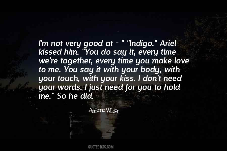 I Need You To Touch Me Quotes #1109070