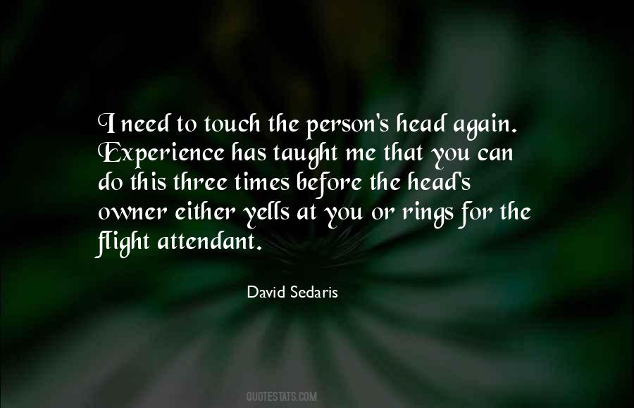 I Need You To Touch Me Quotes #181794