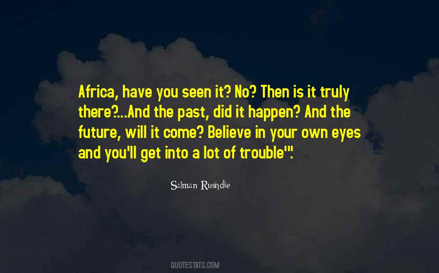Quotes About Future Will #1073076
