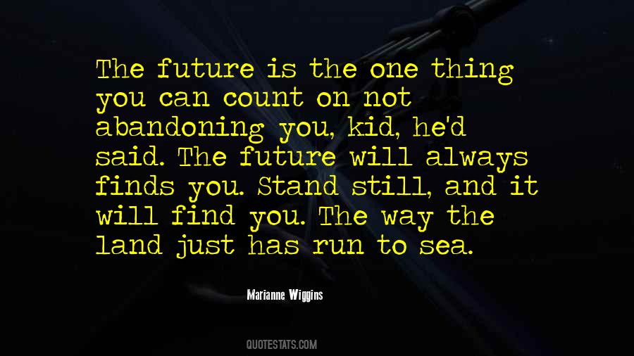 Quotes About Future Will #1152156