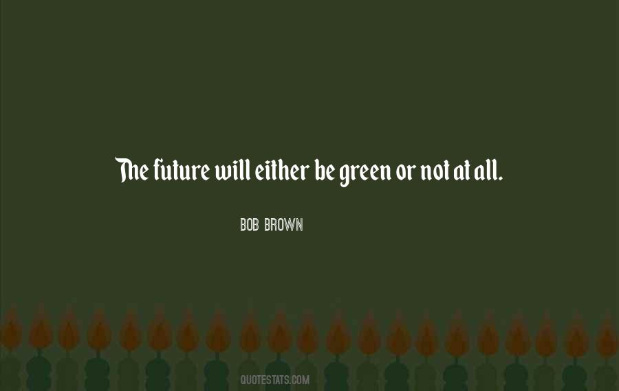 Quotes About Future Will #1292043
