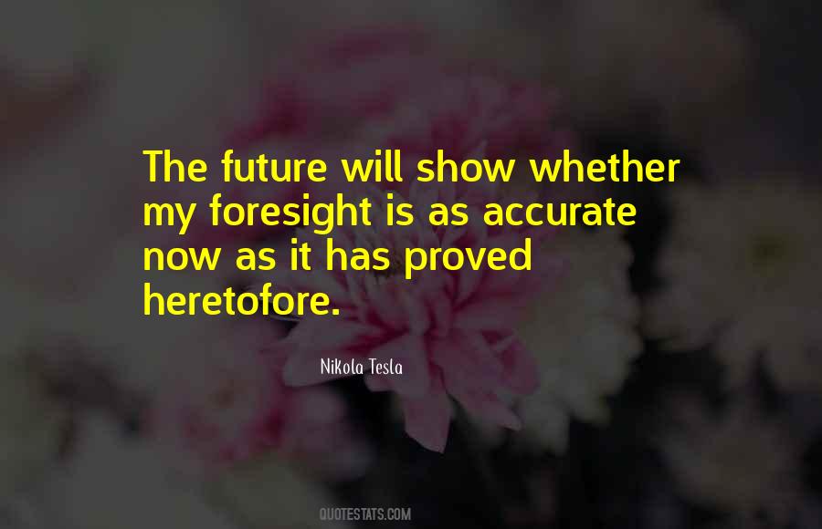 Quotes About Future Will #1302314